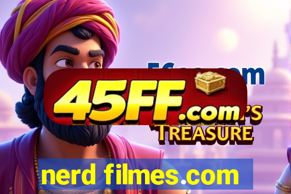 nerd filmes.com
